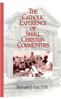 Catholic Experience of Small Christian Communities