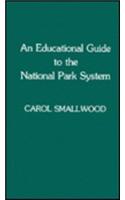 An Educational Guide to the National Park System