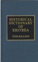 Historical Dictionary of Eritrea: (No. 75 African Historical Dictionaries S.)