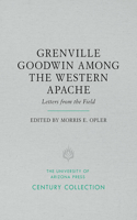 Grenville Goodwin Among the Western Apache