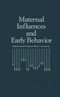 Maternal Influences and Early Behaviour
