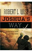 Joshua's Way: Spiritual Warfare Lessons for Today's Battles