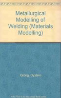 Metallurgical Modelling of Welding