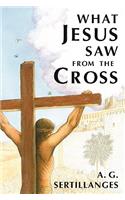 What Jesus Saw from the Cross