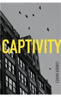 Captivity