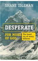 Desperate for More of God