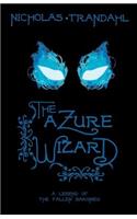 The Azure Wizard: A Legend of the Fallen Baronies