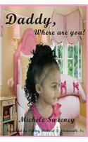 Daddy, Where Are You!