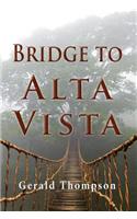 Bridge To Alta Vista