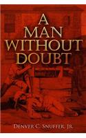 Man Without Doubt