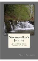 Streamwalker's Journey: Fishing the Triple Divide