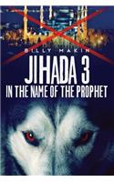 Jihada 3 - In the name of the Prophet