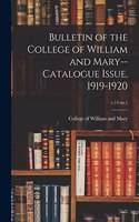 Bulletin of the College of William and Mary--Catalogue Issue, 1919-1920; v.14 no.1