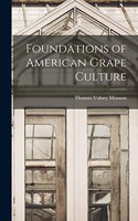 Foundations of American Grape Culture