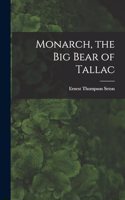 Monarch, the Big Bear of Tallac