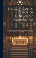 Sacrosantos Concilios Generales Y Particulares