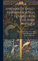 Appendix de diis et heroibus poeticis, ou Abrégé de l'histoire poétique