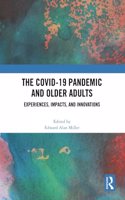 The COVID-19 Pandemic and Older Adults