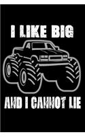 I like big trucks and I cannot lie: Notebook - Journal - Diary - 110 Lined pages