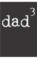 Dad Father 3 Children Notebook Journal