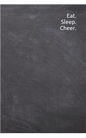 Eat Sleep Cheer