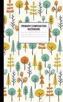 Primary Composition Notebook: Preschool, Kinder, 1st and 2nd Grade Writing Journal School Exercise Workbook with Picture and Drawing Space - Fabulous Handwriting Practice Book fo