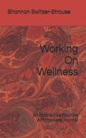 Working on Wellness