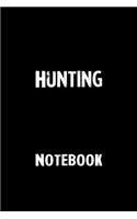 Hunting Notebook: Blank Lined Notebook Journal Gift Idea