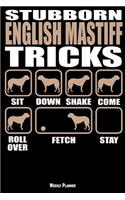 Stubborn English Mastiff Tricks Weekly Planner