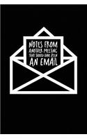 Notes From Another Meeting That Should Have Been An Email