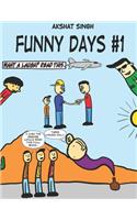 Funny Days # 1