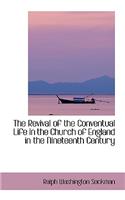 Revival of the Conventual Life in the Church of England in the Nineteenth Century