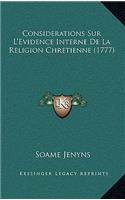 Considerations Sur L'Evidence Interne De La Religion Chretienne (1777)