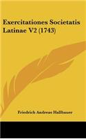 Exercitationes Societatis Latinae V2 (1743)