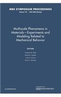 Multiscale Phenomena in Materials - Experiments and Modeling Related to Mechanical Behavior: Volume 779