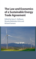 Law and Economics of a Sustainable Energy Trade Agreement