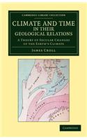 Climate and Time in Their Geological Relations