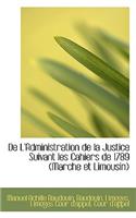 de L'Administration de La Justice Suivant Les Cahiers de 1789 (Marche Et Limousin)