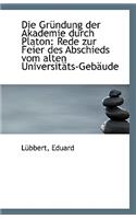 Die Grundung Der Akademie Durch Platon