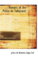 Memoirs of the Prince de Talleyrand: (English)