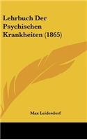 Lehrbuch Der Psychischen Krankheiten (1865)