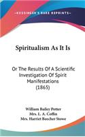 Spiritualism As It Is