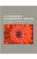 C.H. Spurgeon's Autobiography: (English)