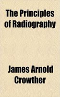 The Principles of Radiography