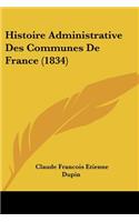 Histoire Administrative Des Communes De France (1834)