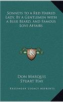 Sonnets to a Red Haired Lady, by a Gentlemen with a Blue Beard, and Famous Love Affairs