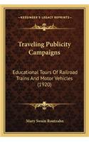 Traveling Publicity Campaigns