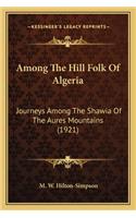 Among the Hill Folk of Algeria
