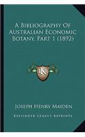 A Bibliography of Australian Economic Botany, Part 1 (1892)