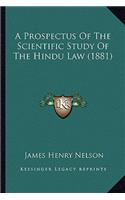 A Prospectus Of The Scientific Study Of The Hindu Law (1881)